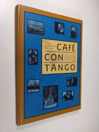 Café con tango : relaciones de Finlandia y América Latina