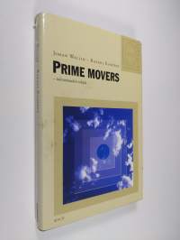 Prime movers : tulevaisuuden tekijät