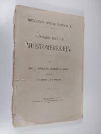 Suomen kielen muistomerkkejä 1 : Mikael Agricolan käsikirja ja messu