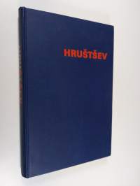 Hrustsev : elämäkerta