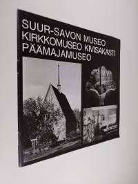 Suur-Savon museo, Kirkkomuseo Kivisakasti, Päämajamuseo
