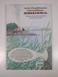 Arto Paasilinnan taivaallinen herkkukirja : makunautintoja Lapin perukoilta Tyynenmeren saarille (signeerattu, ERINOMAINEN)