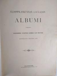 Ylioppilaskunnan Laulajain albumi : toimitettu laulukunnan 10-vuotisen olemassaolon muistoksi huhtikuun 6 päivänä 1893