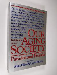 Our Aging Society - Paradox and Promise