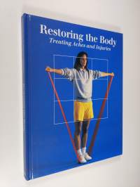Restoring the Body: Treating Aches and Pains
