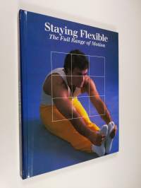 Staying Flexible: The Full Range of Motion