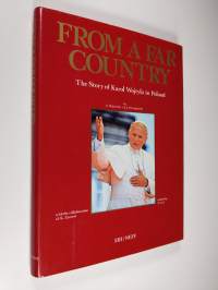 From a Far Country - The Story of Karol Wojtyla in Poland