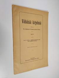 Vähäisiä kirjelmiä : Suomalaisen taiderunouden kielestä viime vuosisadalla (1890-luvulle)
