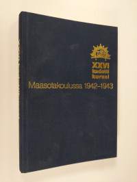 XXVI kadettikurssi Maasotakoulussa 1942-1943