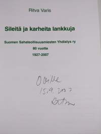 Sileitä ja karheita lankkuja : Suomen sahateollisuusmiesten yhdistys ry 80 vuotta 1927-2007 (signeerattu)