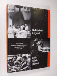 Kehityksen kärjessä usein vähän jäljessä : Helsingin evankelisluterilaiset seurakunnat 1906-1980