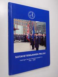 Sotaveteraanien paluu : Helsingin seudun sotaveteraanipiiri ry 1965-2005