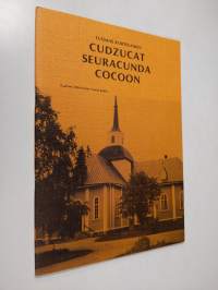Cudzucat seuracunda cocoon : Iisalmen Vanha kirkko 1779-1979, Iisalmen Uusi kirkko 1934-1979, hautausmaat, kappelit ja muut kiinteistöt