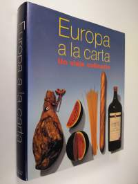 Europa a la carta : Un viaje culinario
