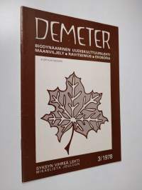 Demeter 3/1978 - Biodynaaminen uudiskulttuurilehti : maanviljely, ravitsemus, ekosofia