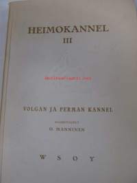 Heimokannel I-III (Viron kansan runoja, Unkarilaisia kansanrunoja, Volgan ja Perman kannel)