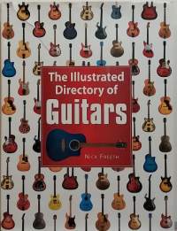 The Illustrated Directory of Guitars. (Keräilijän käsikirja, musiikki)
