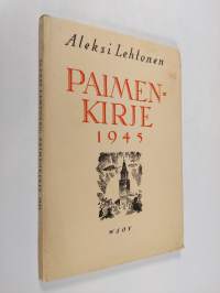Paimenkirje 1945 : Turun arkkihiippakunnan papistolle ja seurakuntalaisille