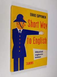 Short way to English = Oikotietä englannin kieleen