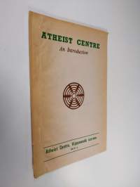 Atheist Centre : an introduction