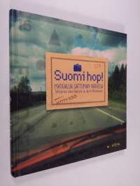 Suomi hop! : matkailua sattuman varassa
