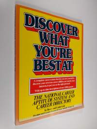 Discover What You&#039;re Best at : The National Career Aptitude System and Career Directory