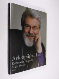 Arkkipiispa Leo : kutsumus ja tahto (ERINOMAINEN)