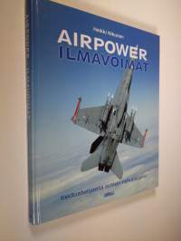 Airpower : ilmavoimat tiedustelijasta sotien ratkaisijaksi - Ilmavoimat
