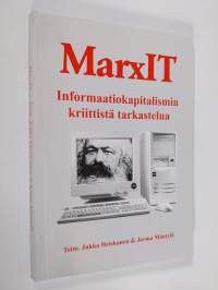 MarxIT : informaatiokapitalismin kriittistä tarkastelua