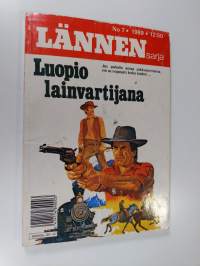 Lännensarja 7/1989 : Luopio lainvartijana