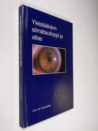 Yleislääkärin silmätautioppi ja atlas