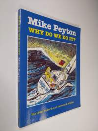 Why do we do it? : his latest collection of cartoons and articles