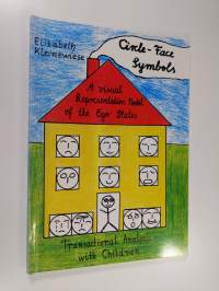 Circle-face symbols : a visual representation model of the ego states - transactional analysis with children