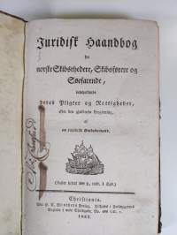 Juridisk haandbog for norske Skibsrhedere, Skibsførere og Søefarende, indeholdende deres Pligter og Rettigheder, efter den gjaeldende Lovgivning (1832)