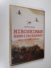 Hiroshiman henkiinjääneet : romaani todellisuudesta