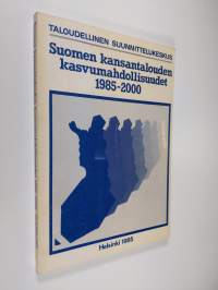 Suomen kansantalouden kasvumahdollisuudet 1985-2000