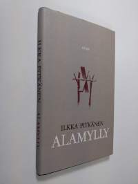 Alamylly : kertomus