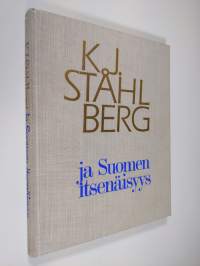 K. J. Ståhlberg ja Suomen itsenäisyys