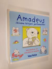 Amadeus : Ikioma kirjani perheestäni : omilla kuvilla täytettävä luukkukirja