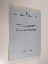 Ammatillisen lisäkoulutuksen toimikunnan mietintö = Betänkande av Kommissionen för yrkesinriktad efterutbildning