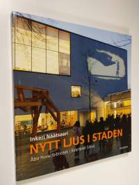 Nytt ljus i staden : Åbo huvudbiblioteket i kvarteret Sirius