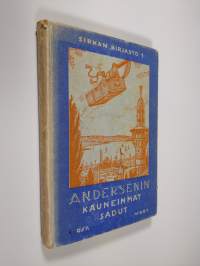 H. C. Andersenin valikoituja satuja ja tarinoita 1