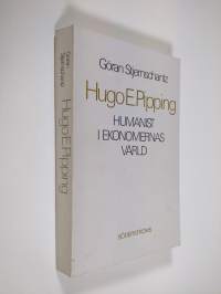 Hugo E Pipping : humanist i ekonomernas värld