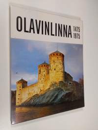 500-vuotias Olavinlinna = 500-årig Olofsborg = 500 years old Olavinlinna : 1475-1975