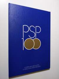 PSP 100 : Postipankki sata vuotta yhteiskuntaa rakentamassa