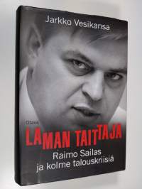 Laman taittaja : Raimo Sailas ja kolme talouskriisiä