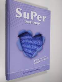 SuPer 1988-2010 : lähin hoitaja - tärkein hoitaja! (UUDENVEROINEN)