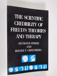 The scientific credibility of Freud&#039;s theories and therapy