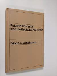 Suicide thoughts and reflections, 1960-1980