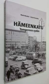 Hämeenkatu : Tampereen sydän (signeerattu, ERINOMAINEN)